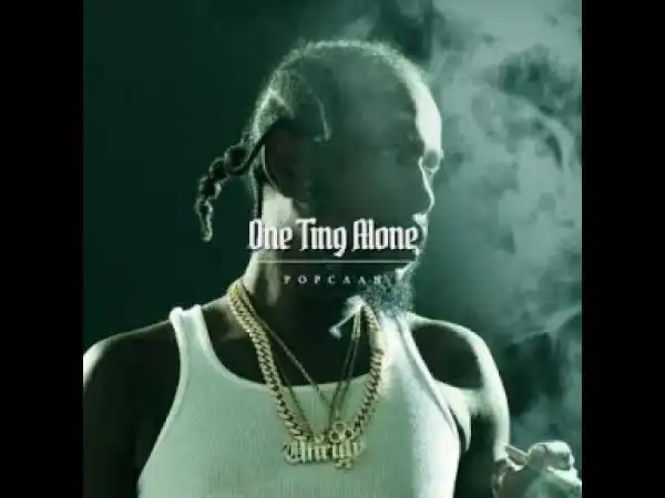 Popcaan - One Ting Alone